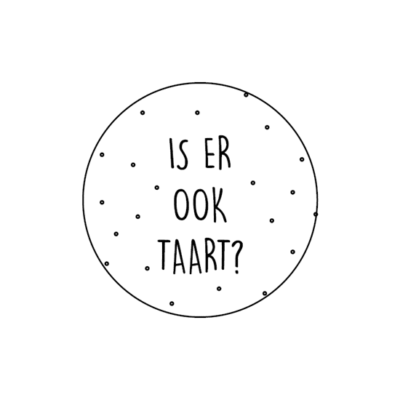 Sticker Is er ook taart?