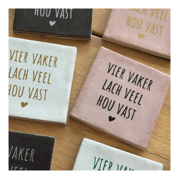 Tegeltje Vier vaker Lach veel Hou vast