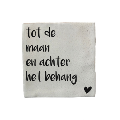 Tegeltje met tekst ‘Tot de maan en achter het behang’, leuk als decoratie of cadeau